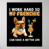 Funny Frenchie French Bulldog Lover Poster (Voorkant)