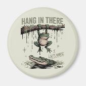 Funny Frog “Hang in There, It Gets Worse” Magneet (Voorkant)