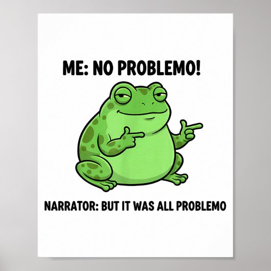 Funny Frog Me No Problemo Narrator But It Was All Poster (Voorkant)