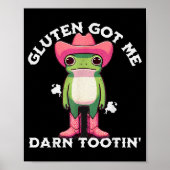 Funny Frog Meme Gluten Got Me Darn Tootin' Gluten Poster (Voorkant)