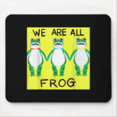Funny Frog We Are All Frog Muismat (Voorkant)