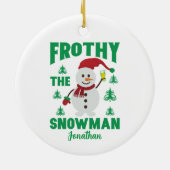 Funny Frothy the Snowman Personalized Keramisch Ornament (Achterkant)