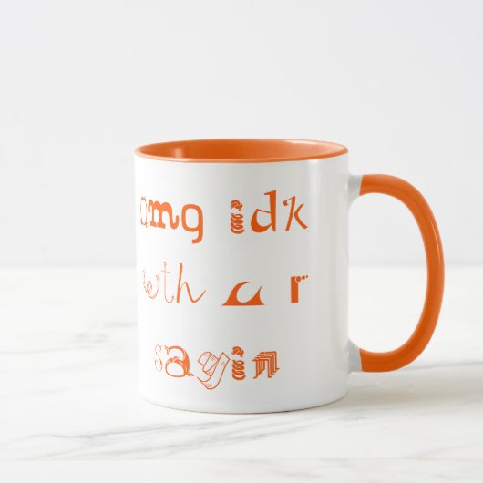 Funny Funky Cool omg idk met u r sayin Coffee Mok (Rechts)