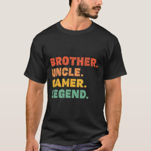 Funny Gamer Brother Uncle Gaming Legend VI T-shirt