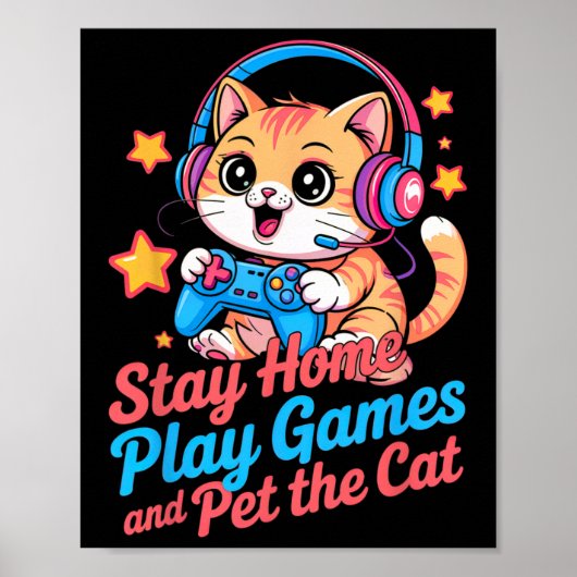 Funny Gamer Cat Stay Home2 Poster (Voorkant)