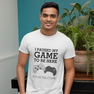 Funny Gamer Ik heb mijn game onderbroken T-shirt