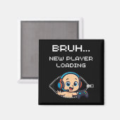 Funny Gamer Pregnancy Announcement – Bruh New Play Magneet (Voorkant / Achterkant)