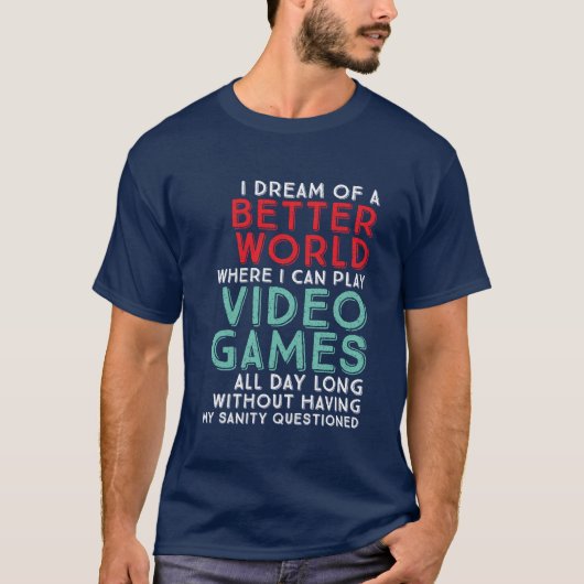 Funny Gamer Quote T-shirt voor games Geeks (Voorkant)