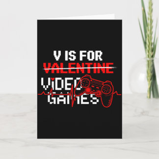 Funny Gamer V Is For Video Games Boys Men Tee Vale Kaart