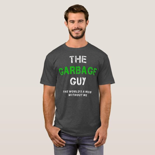 Funny Garbage Man Gezegde Trash Man Garbage Truck T-shirt (Voorkant volledig)