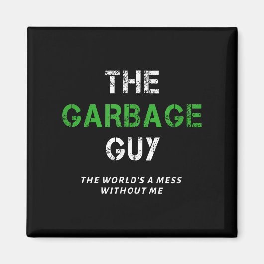 Funny Garbage Man Saying Trash Man Garbage Truck D Magneet (Voorkant)