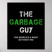 Funny Garbage Man Saying Trash Man Garbage Truck D Poster (Voorkant)