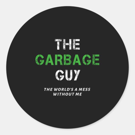 Funny Garbage Man Saying Trash Man Garbage Truck D Ronde Sticker (Voorkant)