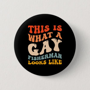 Funny Gay Pride Vist wat een homoseksuele visser e Ronde Button 5,7 Cm