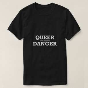 Funny Gay Shirt LGBTQ Queer Cadeau Danger Gift