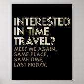 Funny Geek Gift Time Travel Paradox  Poster (Voorkant)