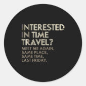 Funny Geek Gift Time Travel Paradox  Ronde Sticker (Voorkant)