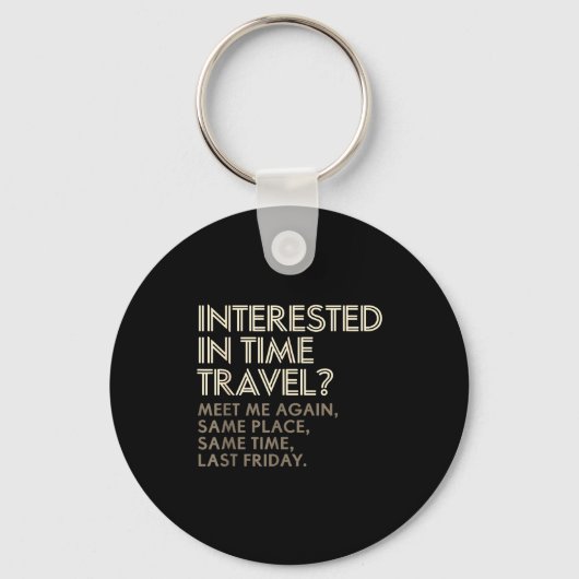 Funny Geek Gift Time Travel Paradox Sleutelhanger (Voorkant)