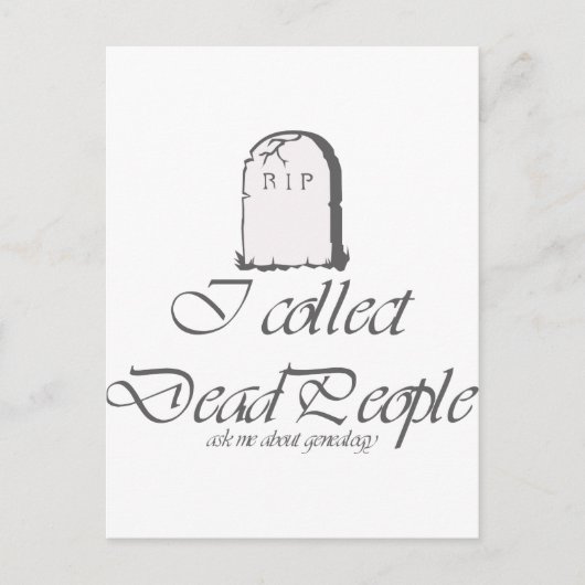 Funny Genealoy Collect Dead People Briefkaart (Voorkant)