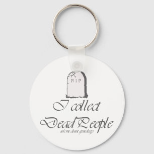 Funny Genealoy Collect Dead People Sleutelhanger
