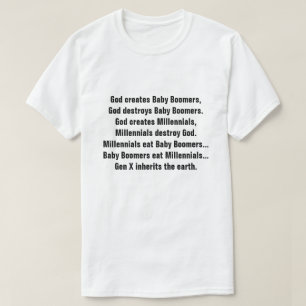 Funny Generation X Baby Boomer Millennial Joke T-shirt
