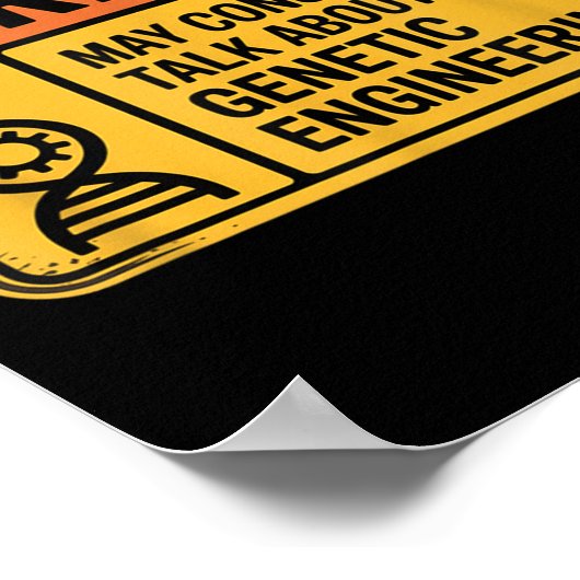 Funny Genetic Engineering Warning Sign Bioengineer Poster (Hoek)