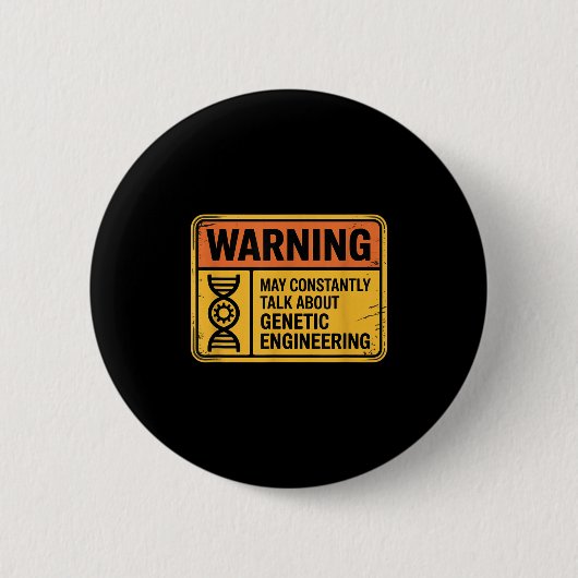 Funny Genetic Engineering Warning Sign Bioengineer Ronde Button 5,7 Cm (Voorkant)