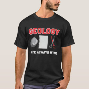 Funny Geology Rock wint altijd Geologist Pun T-shirt