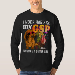 Funny German Shorthaired Pointer Gifts GSP Lover T-shirt