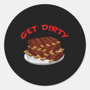 Funny Get Dirty - BBQ Ribs T Shirt Ronde Sticker