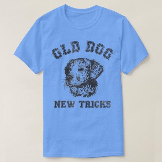 Funny Getting Older - Old Dog New Tricks  T-shirt (Design voorkant)