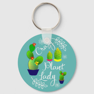 Funny Gezegde Crazy Plant Lady Cute Sleutelhanger