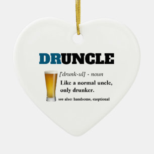 Funny Gezegde - Druncle Funny oom Keramisch Ornament