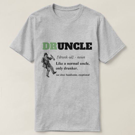 Funny Gezegde - Druncle Funny oom T-shirt (Design voorkant)
