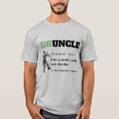 Funny Gezegde - Druncle Funny oom T-shirt (Voorkant)