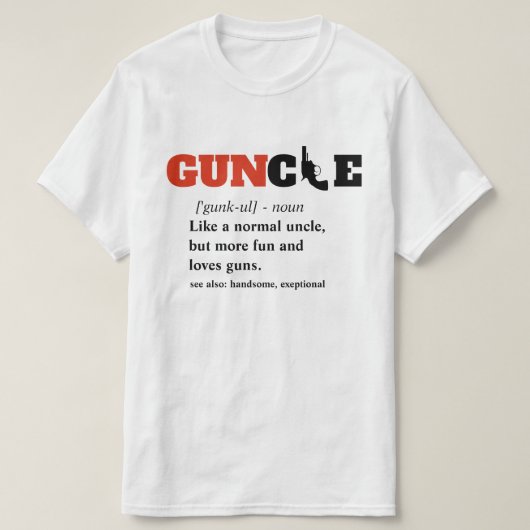 Funny Gezegde - GUNcle Funny Oom Pistool T-shirt (Design voorkant)