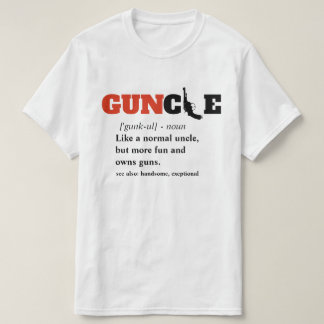 Funny Gezegde - GUNcle Funny Oom Pistool T-shirt