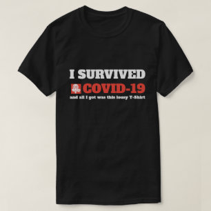 Funny Gezegde - ik heb overleven Covid 19 Coronavi T-shirt