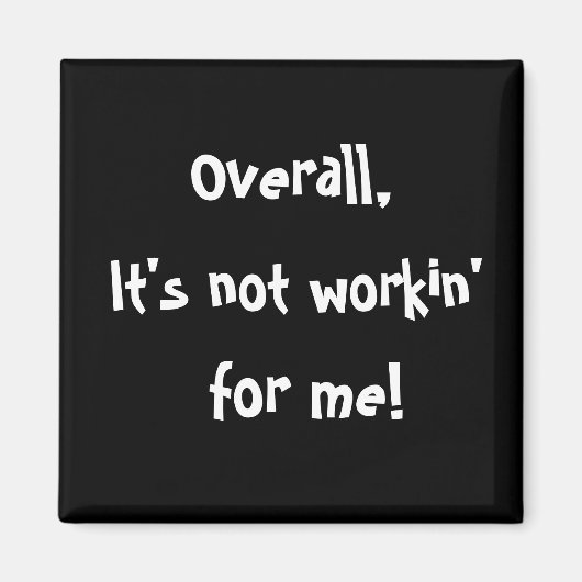 Funny gezegde magnet magneet (Voorkant)