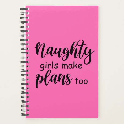 Funny Gezegde Naughty Girls maken plannen te ver Planner (Voorkant)