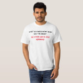 Funny gezegde t-shirt (Voorkant volledig)