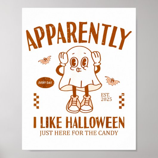 Funny Ghost Apparently, I Like Halloween  Poster (Voorkant)