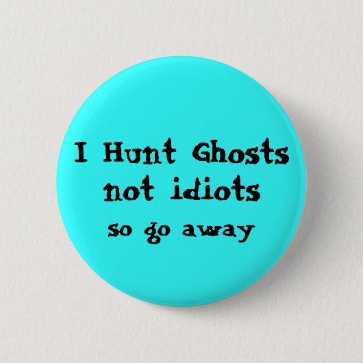 Funny Ghost Hunter Ronde Button 5,7 Cm (Voorkant)