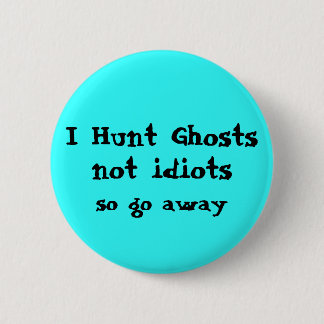 Funny Ghost Hunter Ronde Button 5,7 Cm