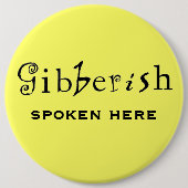Funny Gibberish Workplace Miscommunication Button (Voorkant)