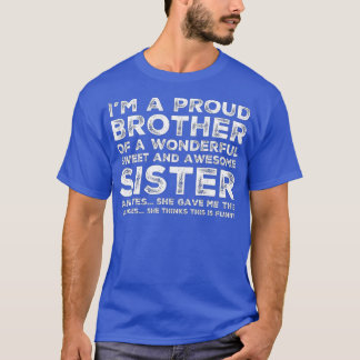 Funny Gift for Brother van Geweldige zuster Birthd T-shirt
