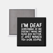 Funny Gift For Deaf People Hearing Joke  Magneet (Voorkant / Achterkant)
