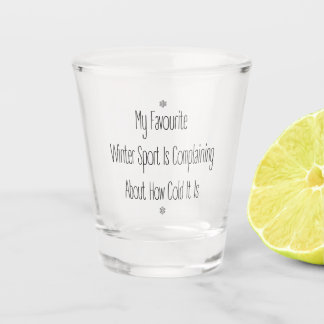 Funny Gift Quote My Favourite Winter Sport Shot Glas