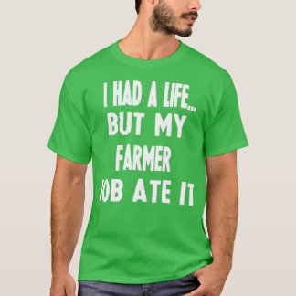 Funny Gifts For Farmers  T-shirt
