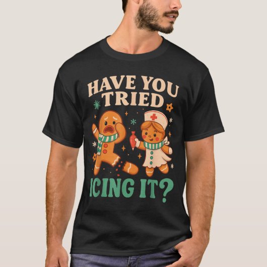 Funny Gingerbread Christmas Pun Have You Tried Ici T-shirt (Voorkant)
